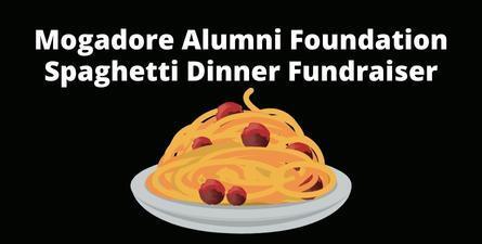 Black background with spaghetti and meatballs graphic. White text: Mogadore Alumni Foundation Spaghetti Dinner Fundraiser