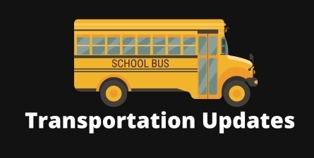 School bus, with black background. White text: Transportation Updates