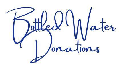 White background, blue text: Bottled Water Donations