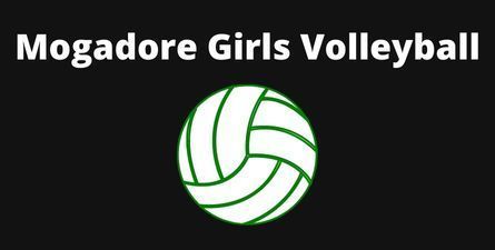 White text: Mogadore Girls Volleyball, Black background with green and white volleyball