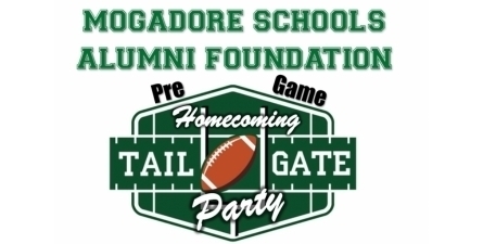 Green text: Mogadore Schools Alumni Foundation Pre Game Homecoming Tail Gate Party