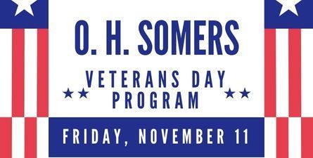 Text: OH Somers Veterans Day Program, Friday, November 11