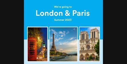 Text: We're going to London and Paris Summer 2023. Background has images of London and Paris landmarks