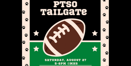 Text: PTSO Tailgate, Saturday, August 27 5-6pm @ Mogadore High School. Black and green background, with images of a football, stars, and pawprints