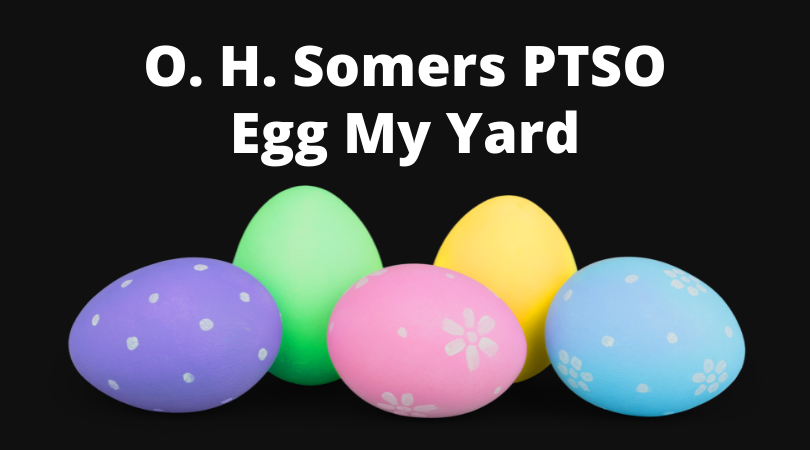 OH Somers PTSO Egg My Yard, black background, pastel Easter Eggs