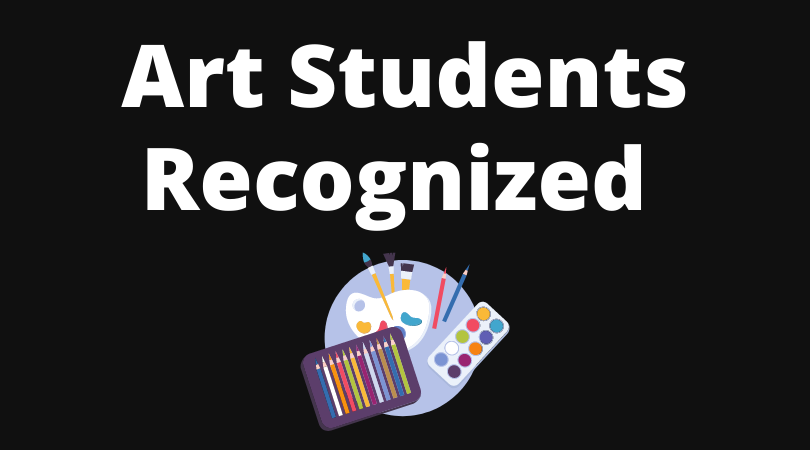 Art Students Recognized, black background, white font, graphic with art supplies