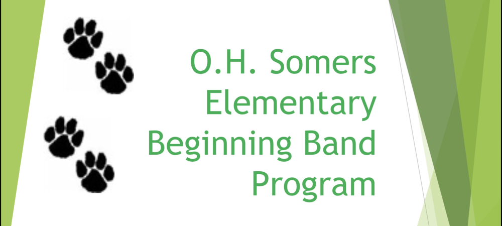 Text: O. H. Somers Elementary Beginning Band Program. Green font, white background, with black pawprints