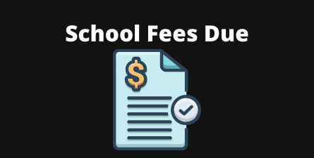 School Fees Due, White font with black background, clipart image with bill
