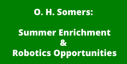 O. H. Somers: Summer Enrichment and Robotics Opportunities