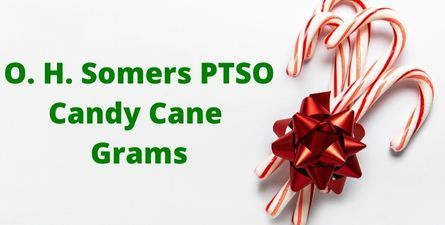 White Background, Green text: O.H. Somers PTSO Candy Cane Grams