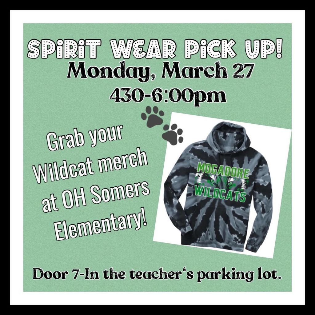Spirit Wear Pick Up! Monday, March 27th 4:30-6:00pm. Grab your Wildcat merch at OH Somers Elementary. Door 8- In the teacher's parking lot.